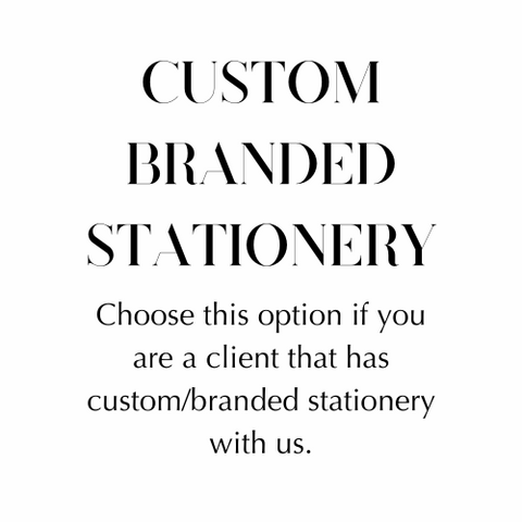 Custom Branded Stationery - For Current Clients